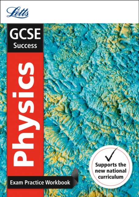 GCSE 9-1 Physics Exam Practice Workbook, with Practice Test Paper, Paperback / softback Book