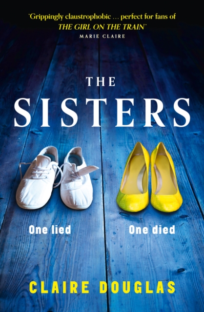 The Sisters : A Gripping Psychological Suspense, Paperback Book