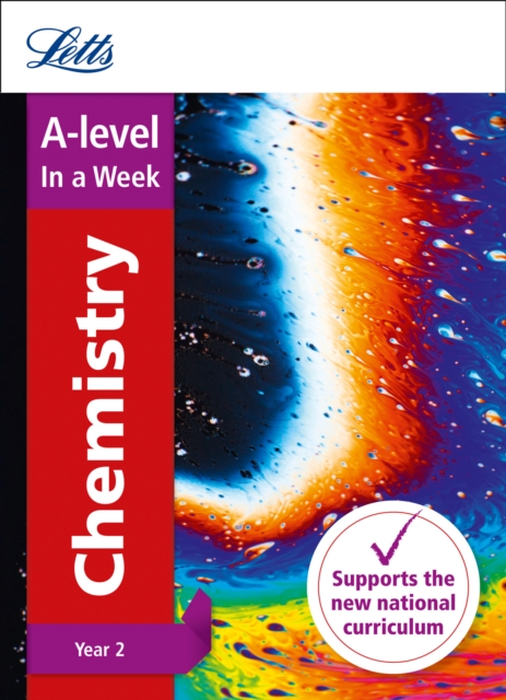 A -level Chemistry Year 2 In a Week : Ideal for Home Learning, 2022 and 2023 Exams, Paperback / softback Book
