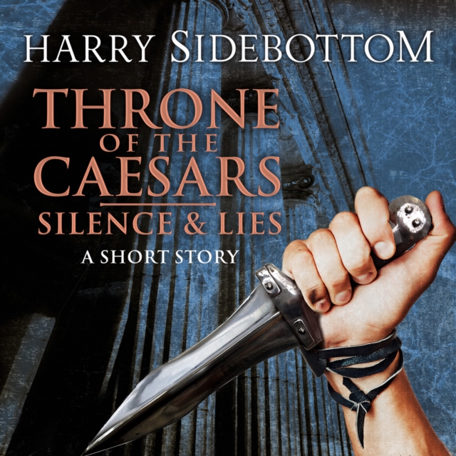 Silence & Lies (A Short Story) : A Throne of the Caesars Story, eAudiobook MP3 eaudioBook
