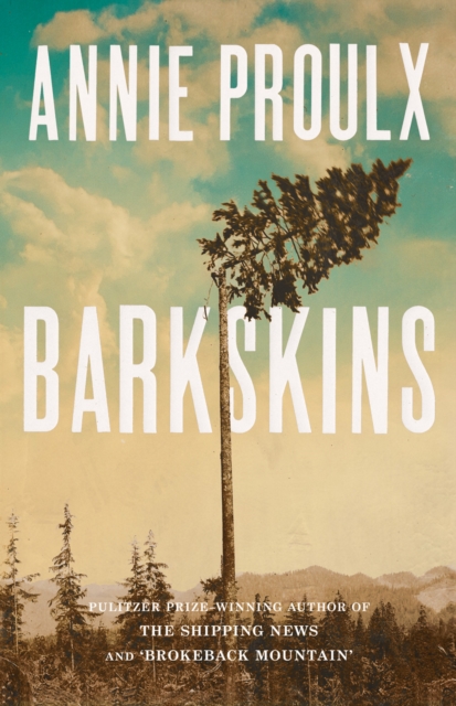 Barkskins : Longlisted for the Baileys Women's Prize for Fiction 2017, EPUB eBook