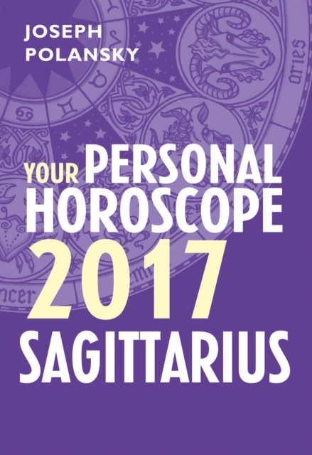 Sagittarius 2017: Your Personal Horoscope, EPUB eBook