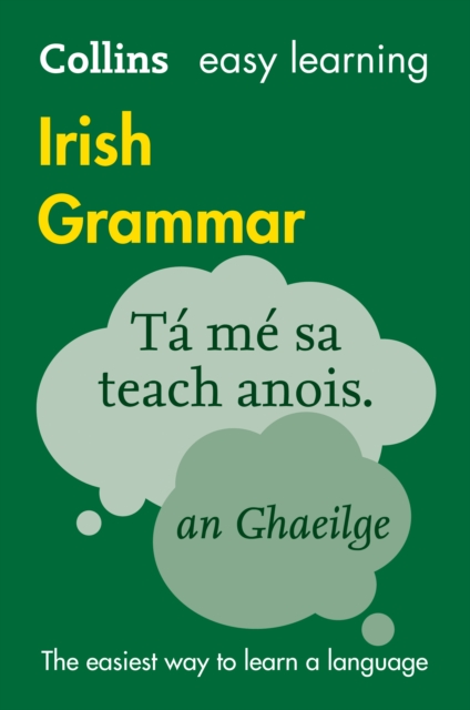 Easy Learning Irish Grammar : Trusted Support for Learning, Paperback / softback Book