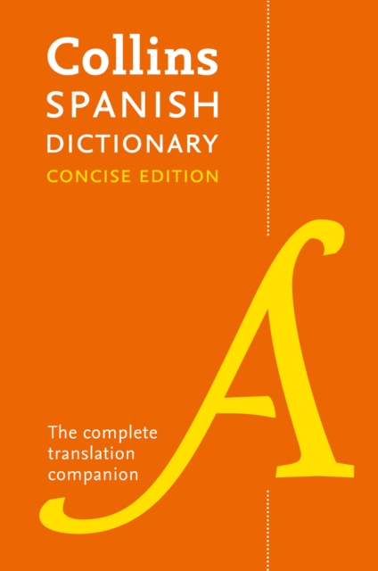 Spanish Concise Dictionary : The Complete Translation Companion, Paperback / softback Book