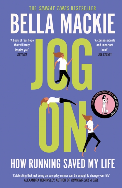 Jog On : How Running Saved My Life, Paperback / softback Book