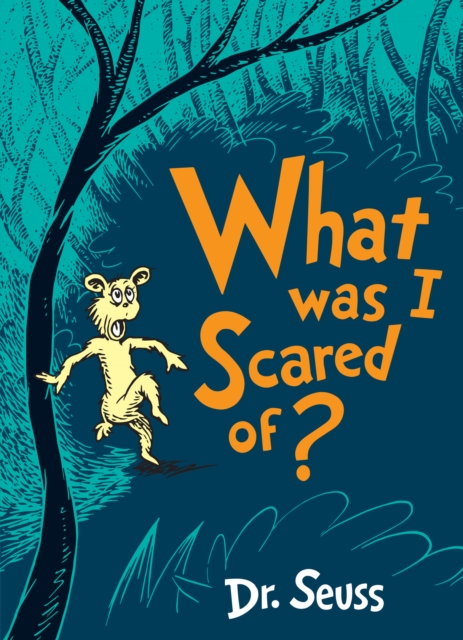 What Was I Scared Of?, Paperback / softback Book