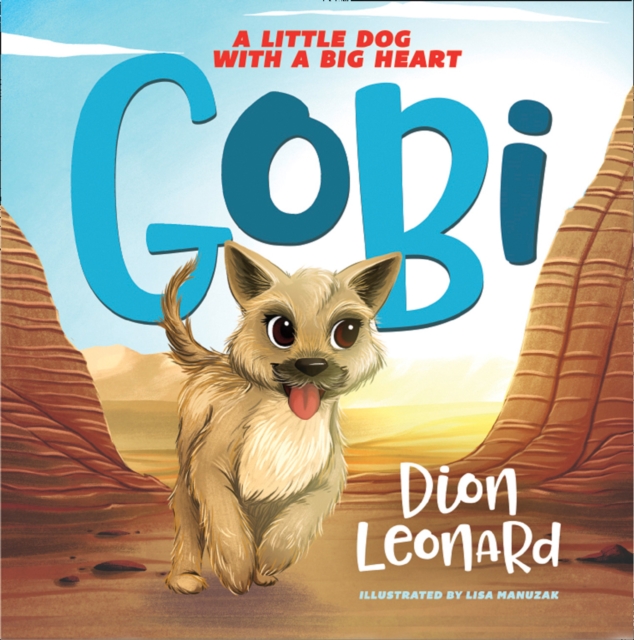Gobi : A Little Dog with a Big Heart, Paperback / softback Book