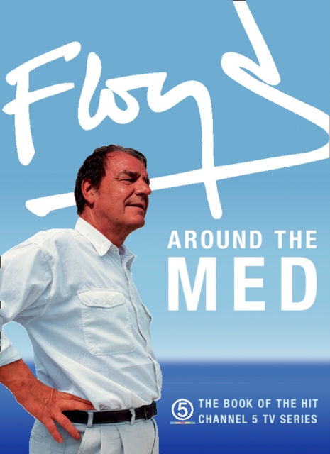 Floyd Around the Med, Paperback / softback Book