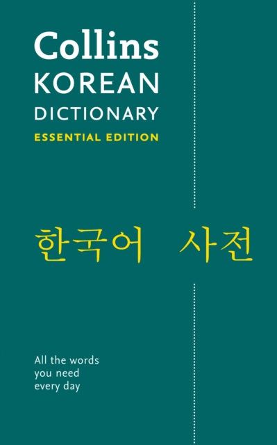 Korean Essential Dictionary : All the Words You Need, Every Day, Paperback / softback Book