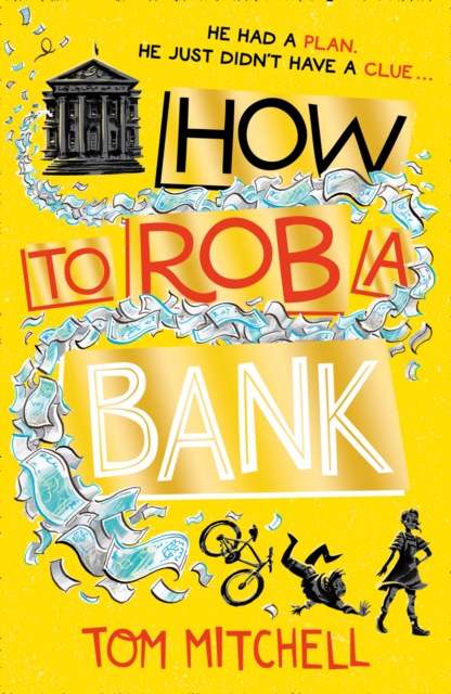 How to Rob a Bank, Paperback / softback Book