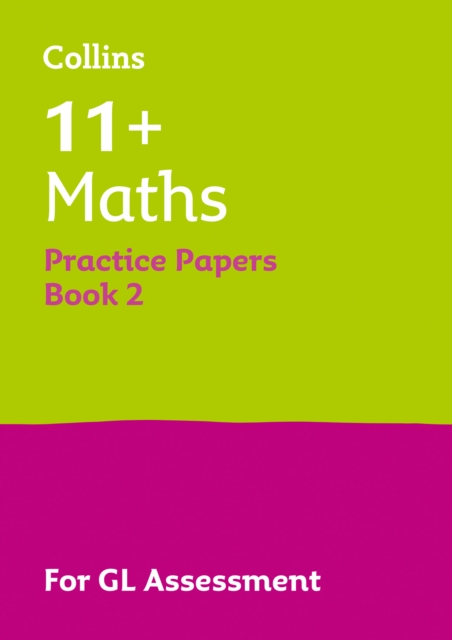 11+ Maths Practice Papers Book 2 : For the 2024 Gl Assessment Tests, Paperback / softback Book