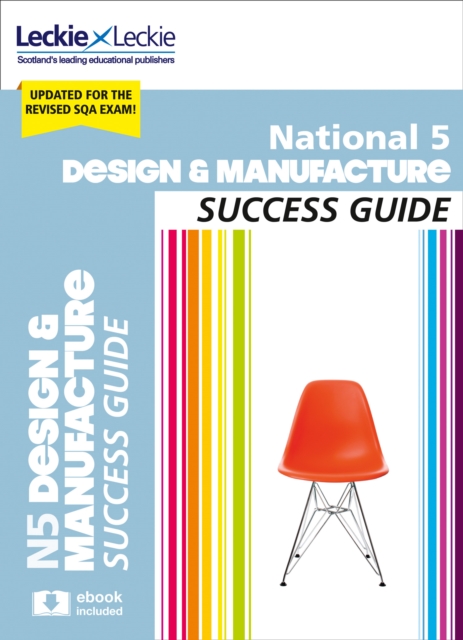 National 5 Design and Manufacture Success Guide : Revise for Sqa Exams, Paperback / softback Book