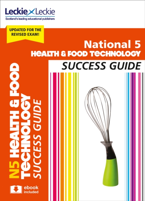 National 5 Health and Food Technology Success Guide : Revise for Sqa Exams, Paperback / softback Book