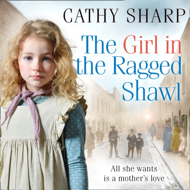The Girl in the Ragged Shawl, eAudiobook MP3 eaudioBook
