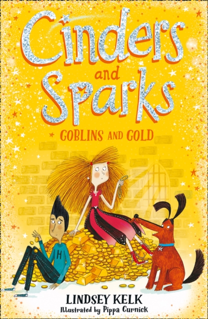 Cinders and Sparks: Goblins and Gold, Paperback / softback Book
