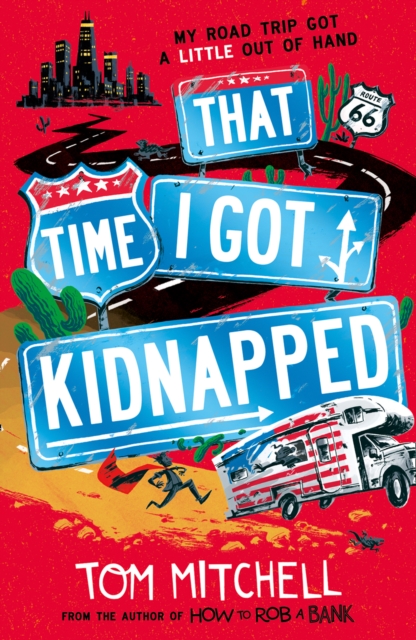That Time I Got Kidnapped, Paperback / softback Book