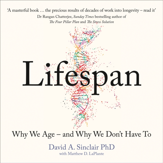 Lifespan : Why We Age - and Why We Don't Have To, eAudiobook MP3 eaudioBook