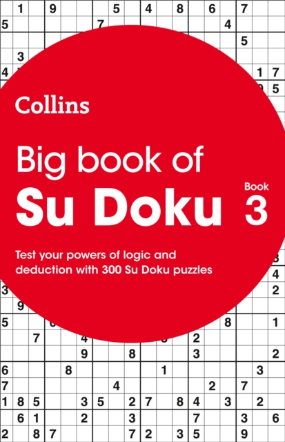 Big Book of Su Doku 3 : 300 Su Doku Puzzles, Paperback / softback Book