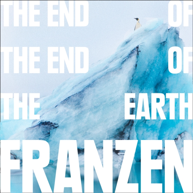 The End of the End of the Earth, eAudiobook MP3 eaudioBook