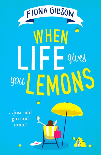 When Life Gives You Lemons, Paperback / softback Book