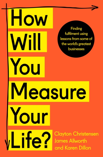 How Will You Measure Your Life?, Paperback / softback Book