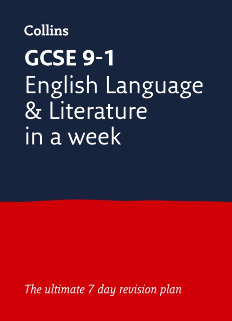GCSE 9-1 English Language and Literature In A Week : Ideal for the 2024 and 2025 Exams, Paperback / softback Book