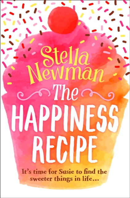 The Happiness Recipe, Paperback / softback Book