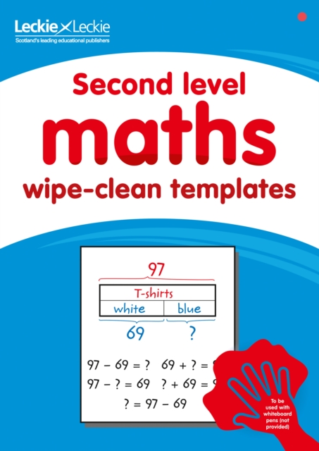 Second Level Wipe-Clean Maths Templates for CfE Primary Maths : Save Time and Money with Primary Maths Templates, Paperback / softback Book