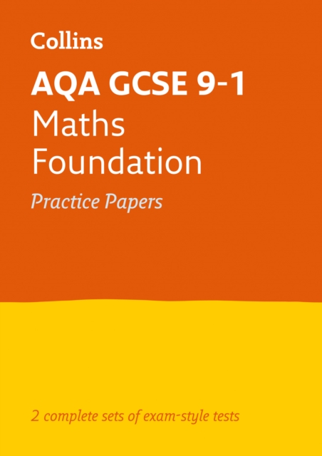 AQA GCSE 9-1 Maths Foundation Practice Papers : Ideal for the 2024 and 2025 Exams, Paperback / softback Book