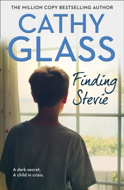 Finding Stevie : A dark secret. A child in crisis., EPUB eBook