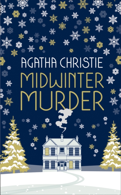 MIDWINTER MURDER: Fireside Mysteries from the Queen of Crime, Hardback Book