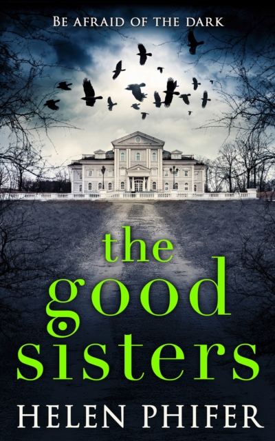 The Good Sisters, Paperback / softback Book