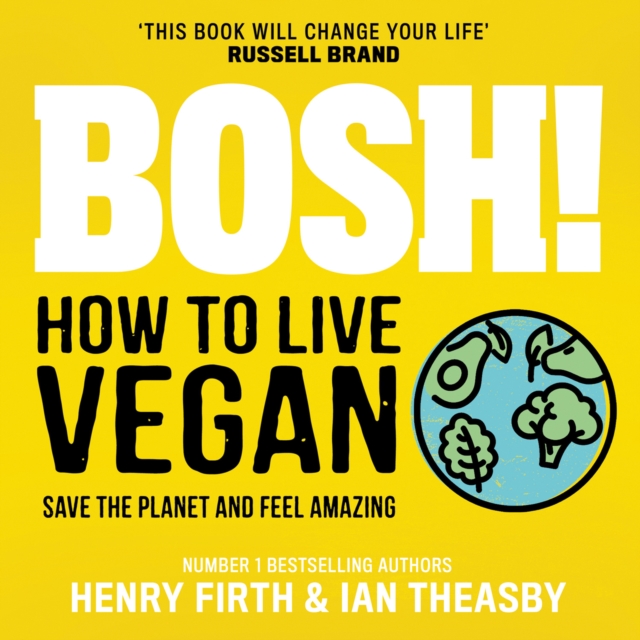 BOSH! How to Live Vegan, eAudiobook MP3 eaudioBook