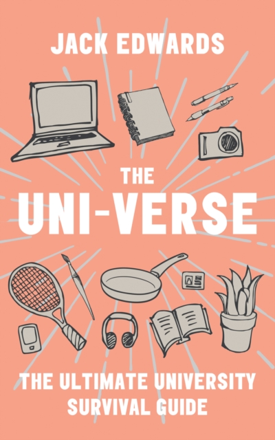 The Ultimate University Survival Guide : The Uni-Verse, EPUB eBook