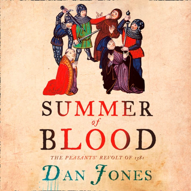 Summer of Blood : The Peasants' Revolt of 1381, eAudiobook MP3 eaudioBook