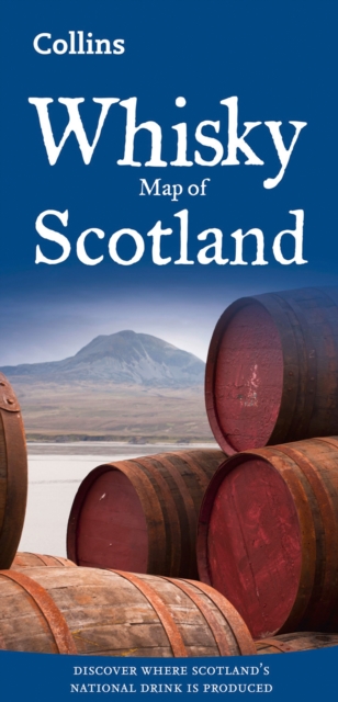 Whisky Map of Scotland : Discover Where Scotland’s National Drink is Produced, Sheet map, folded Book