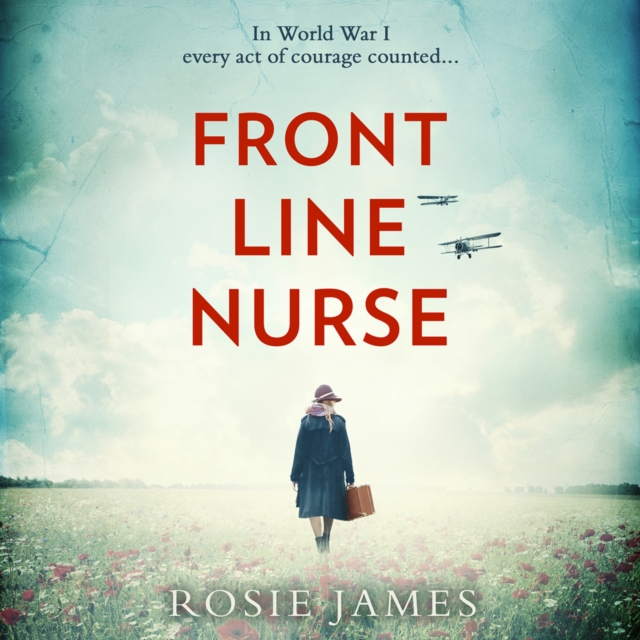 Front Line Nurse : An Emotional First World War Saga Full of Hope, eAudiobook MP3 eaudioBook