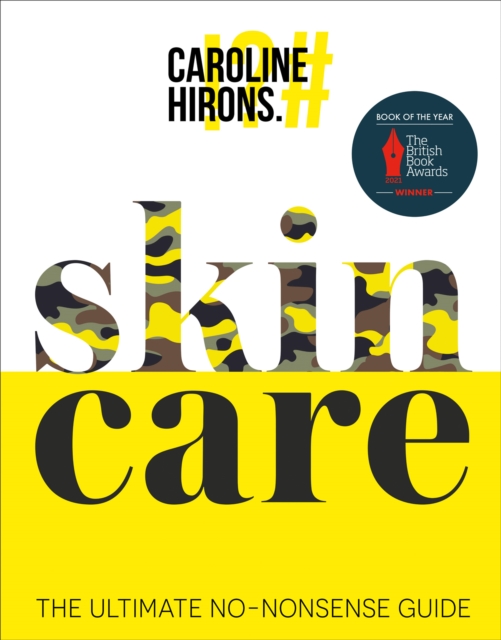 Skincare : The Ultimate No-Nonsense Guide, Hardback Book