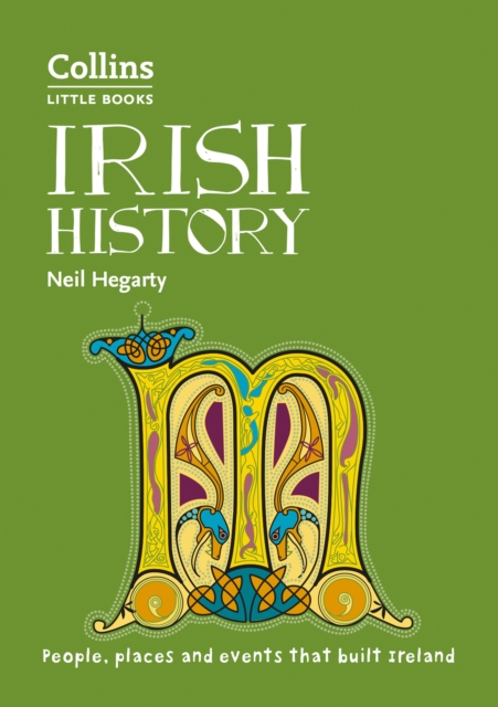 Irish History : People, places and events that built Ireland, EPUB eBook