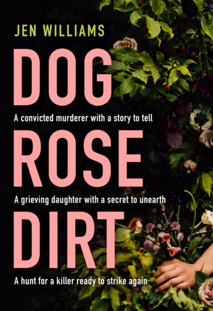 Dog Rose Dirt, Paperback / softback Book