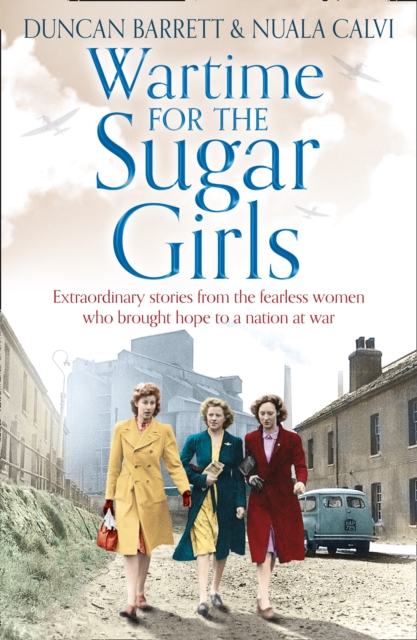 Wartime for the Sugar Girls, EPUB eBook