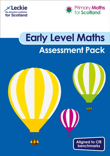 Early Level Assessment Pack : For Curriculum for Excellence Primary Maths, Paperback / softback Book