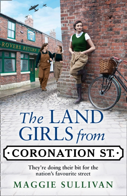 The Land Girls from Coronation Street, Hardback Book