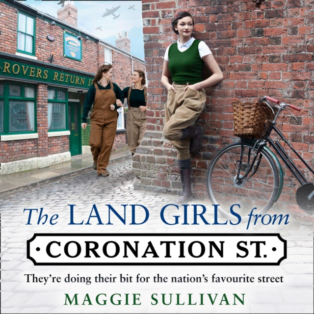The Land Girls from Coronation Street, eAudiobook MP3 eaudioBook