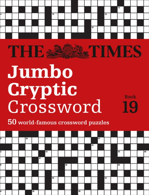 The Times Jumbo Cryptic Crossword Book 19 : The World’s Most Challenging Cryptic Crossword, Paperback / softback Book