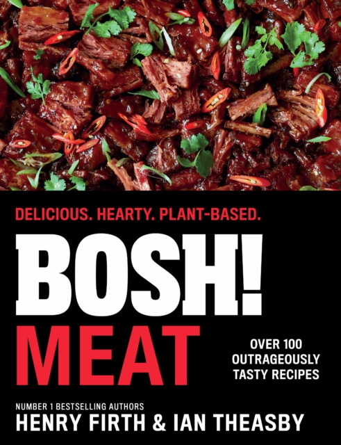 BOSH! Meat : Delicious. Hearty. Plant-based., EPUB eBook