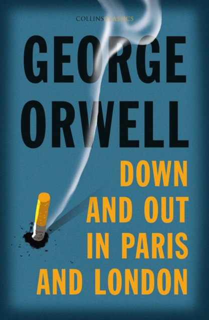 Down and Out in Paris and London, EPUB eBook