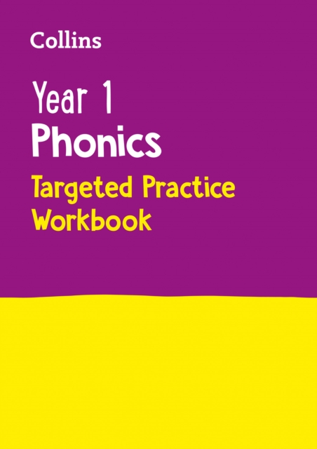 Year 1 Phonics Targeted Practice Workbook : Covers Letters and Sounds Phases 5 - 6, Paperback / softback Book
