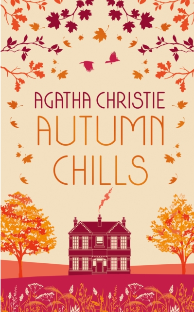 AUTUMN CHILLS: Tales of Intrigue from the Queen of Crime, EPUB eBook