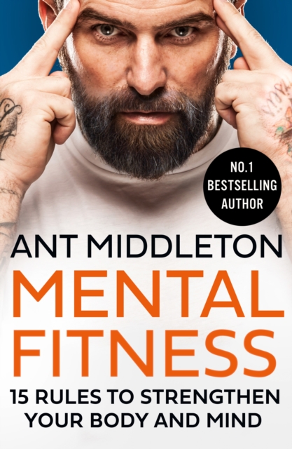 Mental Fitness : 15 Rules to Strengthen Your Body and Mind, EPUB eBook